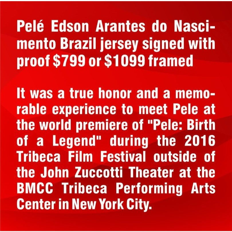 Pelé Edson Arantes do Nascimento Brazil jersey signed with proof - Awesome Artifacts 